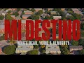 White Bear Yomo Almighty - Mi Destino