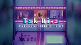 rahmania astrini nino tak bisa official music video 