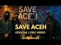 Download Lagu SAVE ACEH - Official Lyric Video by Ruang Kelam Official