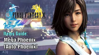 FFX Remaster Item Guide - Mega Phoenix for Auto-Phoenix Armor Ability