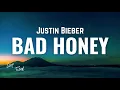 Download Lagu Justin Bieber - BAD HONEY [Lyrics]  (SWAG 2)