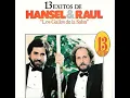 Hansel & Raúl - María Teresa y Danilo