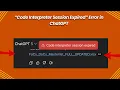 Code Interpreter Session Expired Error in ChatGPT