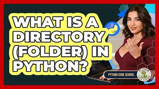What Is A Directory folder In Python - Python Code School