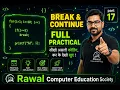 Break Continue Statement in C Full Practical Explanation Part 17