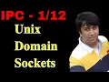 Unix Domain sockets Introduction Udemy Courses Linux IPC Socket Programming