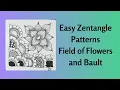 Easy Zentangle Patterns Field of Flowers and Bault from 100 Days of Tangling