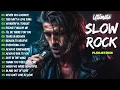 Download Lagu 🎶 Power Ballads, Slow Rock \u0026 Classic Rock Love Songs | The Most Touching Rock Love Songs ❤