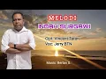 Download Lagu MELODI INDAH SURGAWI || Audio/Vidio || Cipt: Vincent Taran || Voc: Jerry BTN.