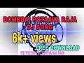 Lagu BOMBAY POTAVA RAJA SONG REMIX|| PAPER BOY || ROADSHOW STYLE MIX|| FREE DOWNLOAD FULL SONG