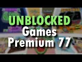 Unblocked Games 77 - Best Games on Google Sites