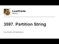 3597 Partition String Leetcode Medium