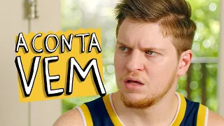 A CONTA VEM