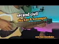SECOND CIVIL - AKU KAU \u0026 KENANGAN (akustik cover) by senar melody