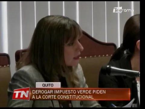 Derogar impuesto verde piden a la corte constitucional