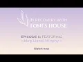 Meg Lionel Murphy - FULL EPISODE In Recovery with Toni s House