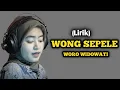Download Lagu Wong Sepele(lirik) - Cover By Woro Widowati