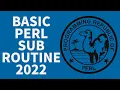 Perl Beginners Tutorial - Basic Subroutine 2022