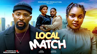 LOCAL MATCH - SARIAN MARTIN, JOHN EKANEM, KING DAVID 2026 Latest Nollywood Movie