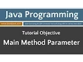 Learn Java Programming - Main Method Parameter and Arguments Tutorial
