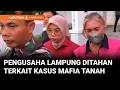 Download Lagu Pengusaha Lampung Ditahan Terkait Kasus Mafia Tanah | Liputan 6 Lampung