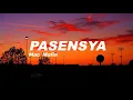 Download Lagu PASENSYA LYRICS - MAC MAFIA