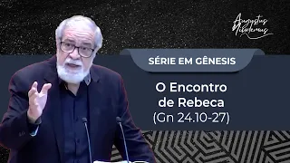 47. O Encontro de Rebeca (Gn 24.10-27)
