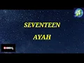 Seventeen - Ayah ( Karaoke Version ) Lirik No vokal