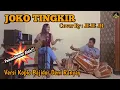 Download Lagu JOKO TINGKIR || COVER BY JEJE JR || VERSI KOPLO BAJIDOR || DENI RANYAY #PELEUMKEUN