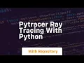 Pytracer ray tracing with python