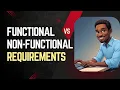 Functional Requirements vs Non-Functional Requirements