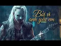 Lagu Bởi Vì Anh yêu Em - rockremix - AIcover - Metal - rock việt