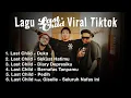 Download Lagu 🎶Last Child Full Album | Duka | Sekuat Hatimu | Diary Depresiku | Bernafas Tanpamu | Tanpa Iklan🔥🔥 