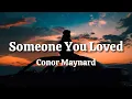 Download Lagu Conor Maynard - Someone You Loved (Lyrics)