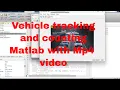 vehicle detection counting and tracking using matlab Matlab vehicle detection counting with mp4