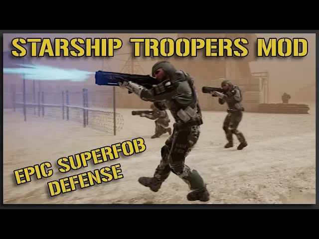 STARSHIP TROOPERS SUPERFOB! - Troopers Mod Squad Gameplay