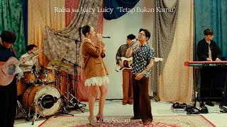 raisa feat juicy luicy tetap bukan kamu live session 