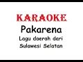 KARAOKE PAKARENA   Lagu Daerah Sulawesi Selatan
