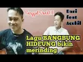 Download Lagu BANGBUNG HIDEUNG bikin merinding, live akustik koplo