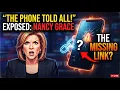 Is Nancy Grace Missing the Real Clue on the Phone