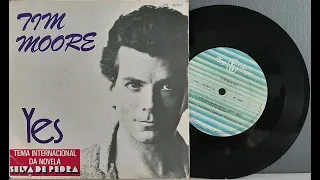 Tim Moore - Yes - Tema da Novela "Selva de pedra" - Compacto Completo - 1986