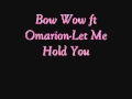 Download Lagu Bow Wow ft Omarion-Let Me Hold You