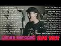 Lagu Dimas senopati full album 🎧🔊 slow rock musik || akustik Dimas senopati full album