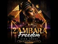 Zambara-Freedom (Afro House Mix)