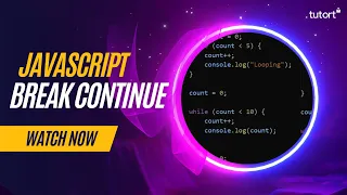 Break Continue Statements in JavaScript JavaScript Tutorial for Beginners Tutort Academy
