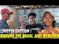 Download Lagu LIMITED EDITION ! KOLEKSI TERBATAS SIAPA CEPAT DIA DAPAT DAN BURUNG VOL TEMBUS