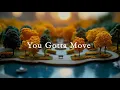 Download Lagu You Gotta Move - Guy Verlinde \u0026 Tom Eylenbosch