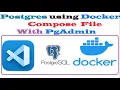 How To Run Postgres In Docker USING Docker Compose File with VSCode AND PgAdmin