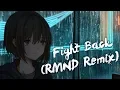 Download Lagu [ Nightcore ] - NEFFEX - Fight Back (RMND Remix)