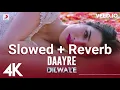 Daayre Full Video - Dilwale|Shah Rukh Khan|Kajol|Varun|Kriti|Arijit Singh|Pritam|Rohit S | 4K